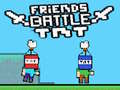 Lalao Friends Battle TNT