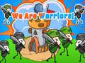 Lalao We Are Warriors!