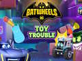 Lalao Batwheels Toy Trouble