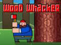 Lalao Wood Whacker