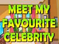 Lalao Meet My Favourite Celebrity