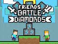 Lalao Friends Battle Diamonds