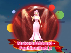 Lalao Make Girlfriend - Fashion Battle