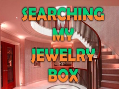 Lalao Searching My Jewelry Box