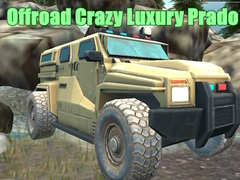 Lalao Offroad Crazy Luxury Prado
