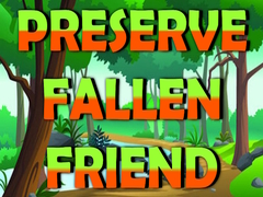 Lalao Preserve Fallen Friend
