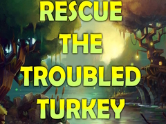 Lalao Rescue the Troubled Turkey