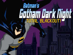 Lalao Batman's Gotham Dark Knight total blackout!