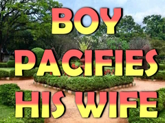 Lalao Boy Pacifies His Wife