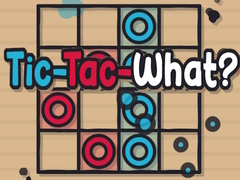 Lalao Tic-Tac-What?