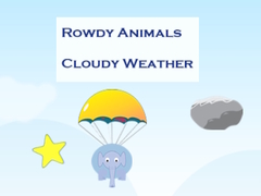 Lalao Rowdy Animals Cloudy Weather