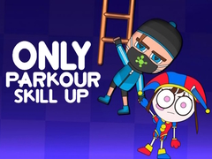 Lalao Only Parkour Skill up