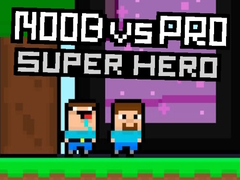 Lalao Noob vs Pro Super Hero