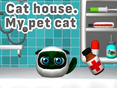 Lalao Cat House. My Pet Cat