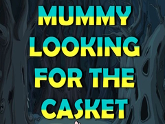 Lalao Mummy Looking for the Casket
