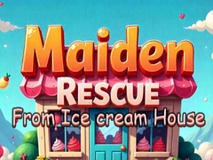 Lalao Maiden Rescue From Ice cream House