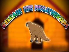 Lalao Release the Megatherium