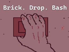 Lalao Brick. Drop. Bash