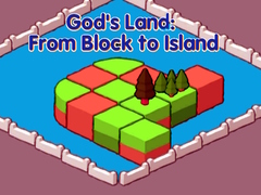 Lalao God's Land: From Block to Island