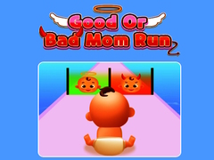 Lalao Good Or Bad Mom Run 