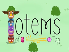 Lalao Totems of Tag