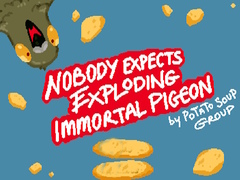 Lalao Nobody Expects Exploding Immortal Pigeon