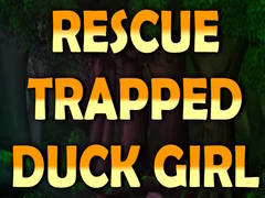 Lalao Rescue Trapped Duck Girl