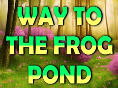 Lalao Way To The Frog Pond