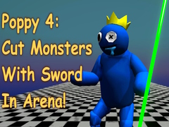 Lalao Poppy 4: Cut Monsters With Sword In Arena!
