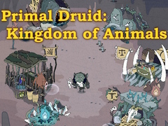 Lalao Primal Druid: Kingdom of Animals