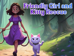 Lalao Friendly Girl and Kitty Rescue