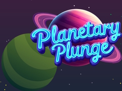 Lalao Planetary Plunge