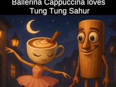 Lalao Ballerina Cappuccina loves Tung Tung Sahur