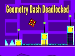 Lalao Geometry Dash Deadlocked