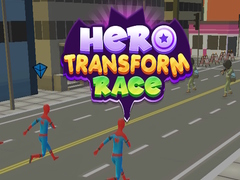 Lalao Hero Transform Race