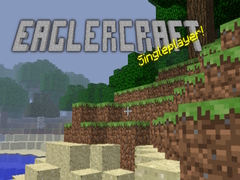 Lalao Eaglercraft singleplayer!