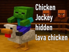 Lalao Chicken Jockey hidden lava chicken