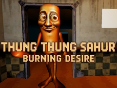 Lalao Thung Thung Sahur Burning Desire