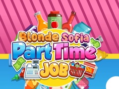 Lalao Blonde Sofia: Part Time Job