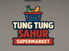 Lalao Tung Tung Sahur Supermarket
