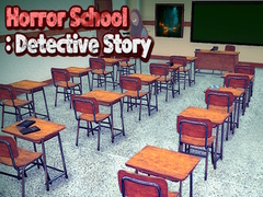 Lalao Horror School: Detective Story