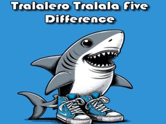 Lalao Tralalero Tralala Five Difference