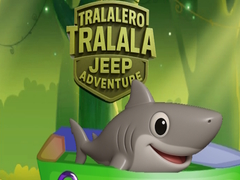 Lalao Tralalero Tralala Jeep Adventure