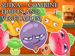 Lalao Suika - Combine fruits and vegetables!