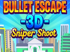 Lalao Bullet Escape 3D Sniper Shoot