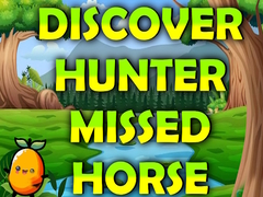 Lalao Discover Hunter Missed Horse