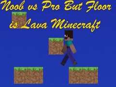 Lalao Noob vs Pro But Floor is Lava Minecraft