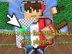 Lalao Draw a skin for Mineblock with physics