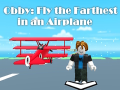 Lalao Obby: Fly the Farthest in an Airplane