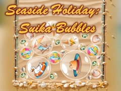 Lalao Seaside Holiday: Suika Bubbles